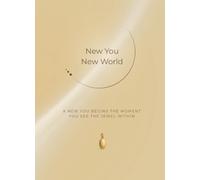NEW YOU NEW WORLD: A New You Begins the Moment You See the Jewel Within (The Greek Version)
