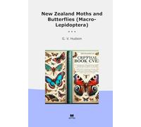 New Zealand Moths and Butterflies (Macro-Lepidoptera) (Classic Books)