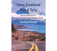 New Zealand Road Trip - Mackenzie District Edition - Word Search Puzzle Book: Word Searches with Easy to Read Print about New Zealand, particularly Mt ... Puzzles. Great as a Gift or for Relaxation.