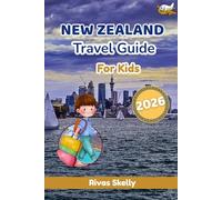 New zealand Travel Guide For Kids 2026