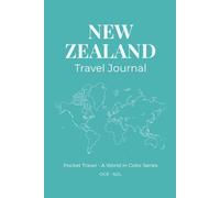 New Zealand Travel Journal: Pocket Travel - A World in Color Series