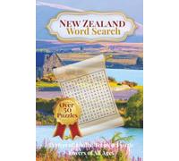 New Zealand Travel Word Search Puzzle: Easy to Read Print about Adventures, Famous Places, Cuisine, Nature, history and more | 6x9 inches, 110 pages | ... Passport to Word Search Puzzle Adventures)