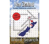 New Zealand Word Search Puzzle Book: 55+ Word searches Featuring New Zealand Cities, Towns & Landmarks with Easy to Read Print | 6x9 inches, 112 Pages ... gift for Vacations, Holidays and Free time