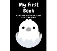 Newborn Baby Book 0 - 3 months, High Contrast Content (Black & White), Baby First Book: My First Book (My First Book Series)