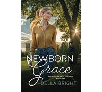 Newborn Grace (But For the Grace of God)