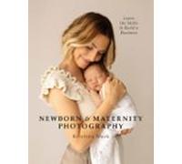 Newborn & Maternity Photography (ebook)