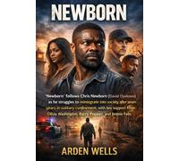 NEWBORN: Newborn" follows Chris Newborn (David Oyelowo) as he struggles to reintegrate into society after seven years in solitary confinement, with ... Washington, Barry Pepper, and Jimmie Fails
