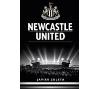 Newcastle United: Pride of the North (ENGLISH FOOTBALL)