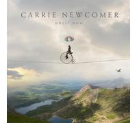 Carrie Newcomer – Until Now