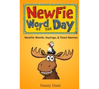Newfie word of the Day: Newfie Words, Sayings, & Town Names