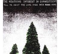 Newfound Interest in Connecticut - Tell Me About The Long Dark Path Home [Vinilo]