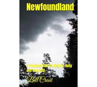 Newfoundland: A Province Built On History, Unity and Diversity.