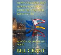 NEWFOUNDLAND AND LABRADOR TOURIST GUIDE: NO ONE EVER EXPECTS THIS: NOW WE CAN EXPLORE THE ISLAND
