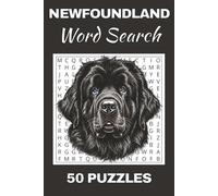 Newfoundland Dog Word Search Puzzle Book: Word Searches with Easy to Read Print about Newfoundland Dog | 50 Puzzles | 100 Pages | 6x9 Inches | Gift ... Free Times | For Seniors, Adults and Teens.