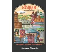 Newham for Newcomers: My Journey. Your Guide. Our Community