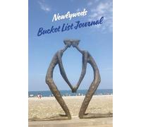 Newlyweds Bucket List Journal - 100 Pages | Paperback 6 x 9 | Couples Adventure Planner & Keepsake | Wedding Gift, Anniversary Present, Romantic Goals & Memory Book for Newly Married Couples
