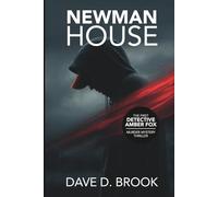 Newman House: The first Detective Amber Fox Murder Mystery Thriller | 6 x 9 inches, 275 pages | About elaborately staged Deception, Misdirection, ... | Gift for Vacations, Holidays and Free Time