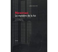 Newman, le mystère de la foi: Une théologie pour un temps d'apostasie