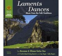 Newman & Oltman Guitar Duo - Laments & Dances: Music from the Folk Traditions