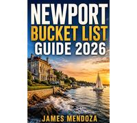Newport Bucket List 2026: The Ultimate Coastal Escape Guide to Rhode Island’s Historic Sailing Capital