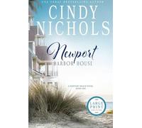 Newport Harbor House Large Print Edition: 1 (The Newport Beach)