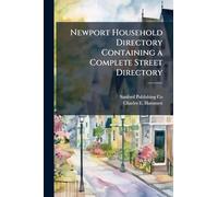 Newport Household Directory Containing a Complete Street Directory