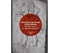 News from the lands of the hittites (2023) (Vol. 8) (Mimesis)