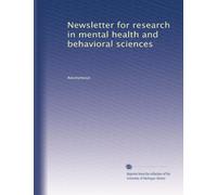 Newsletter for research in mental health and behavioral sciences