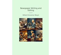 Newspaper Writing and Editing (Classic Books)