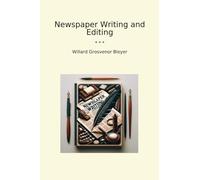 Newspaper Writing and Editing (Classic Books)