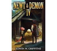 Newt and Demon 4: A Low-Stakes Cozy Fantasy LitRPG (The Newt and Demon)