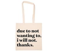Newtee Debido A Que No Quiero No Lo Haré Gracias Totebag Beige Bolsa De Algodón Reutilizable Ecológica Beige Totebag Eco Friendly Reusable Cotton Bag