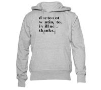 Newtee Debido A Que No Quiero No Lo Haré Gracias Unisex Gris Sudadera Hombre Mujer Unisex Grey Sweatshirt Crewneck