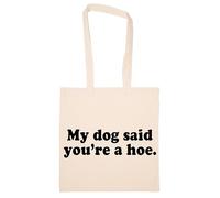 Newtee Mi Perro Dijo Que Eres Una Zorra Totebag Beige Bolsa De Algodón Reutilizable Ecológica Beige Totebag Eco Friendly Reusable Cotton Bag