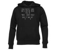 Newtee Mis Últimas Palabras Serán: Mierda Eso No Funcionó Sudadera con Capucha Negra Unisex Hombre Mujer Unisex Black Sweatshirt Crewneck