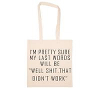 Newtee Mis Últimas Palabras Serán: Mierda Eso No Funcionó Totebag Beige Bolsa De Algodón Reutilizable Ecológica Beige Totebag Eco Friendly Reusable Cotton Bag