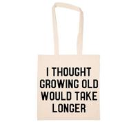 Newtee Pensaba Que Envejecer Llevaría Más Tiempo Totebag Beige Bolsa De Algodón Reutilizable Ecológica Beige Totebag Eco Friendly Reusable Cotton Bag