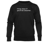 Newtee Seré Más Amable Si Tú Eres Más Inteligente Negra Cuello Redondo Unisex Unisex Black Sweatshirt Crewneck