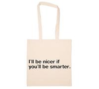 Newtee Seré Más Amable Si Tú Eres Más Inteligente Totebag Beige Bolsa De Algodón Reutilizable Ecológica Beige Totebag Eco Friendly Reusable Cotton Bag
