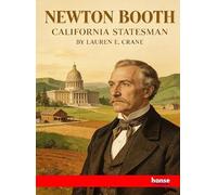 Newton Booth of California: His Speeches and Addresses