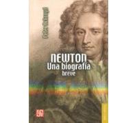 Newton: Una Biografía Breve