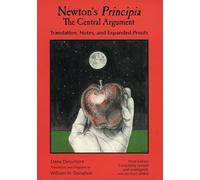 Newton's Principia, the Central Argument: Translation, Notes, Expanded Proofs