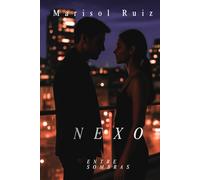 Nexo I: Entre sombras