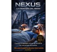 NEXSUS: LA FRONTERA DEL MIEDO: 2 (SAGA MARTÍN SERRANO)
