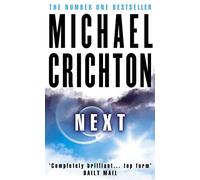 NEXT: A Terrifying Psychological Thriller About the Dark Side of Genetic Discovery