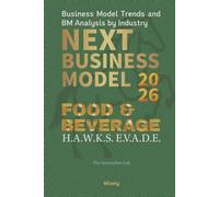 Next Business Model 2026: Food & Beverage: Industry Business Model Trends and BM Analysis