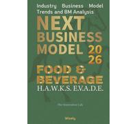 Next Business Model 2026: FOOD & BEVERAGE: Industry Business Model Trends and BM Analysis