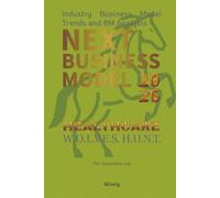 Next Business Model 2026: HEALTHCARE: Industry Business Model Trends and BM Analysis