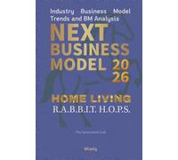 Next Business Model 2026: HOME LIVING: Industry Business Model Trends and BM Analysis