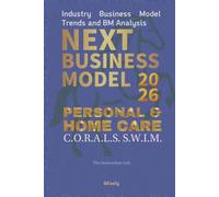 Next Business Model 2026: PERSONAL & HOME CARE: Industry Business Model Trends and BM Analysis
